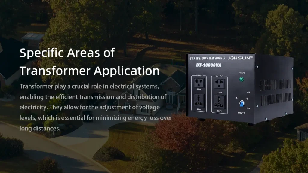 Specific Areas of Transformer Application